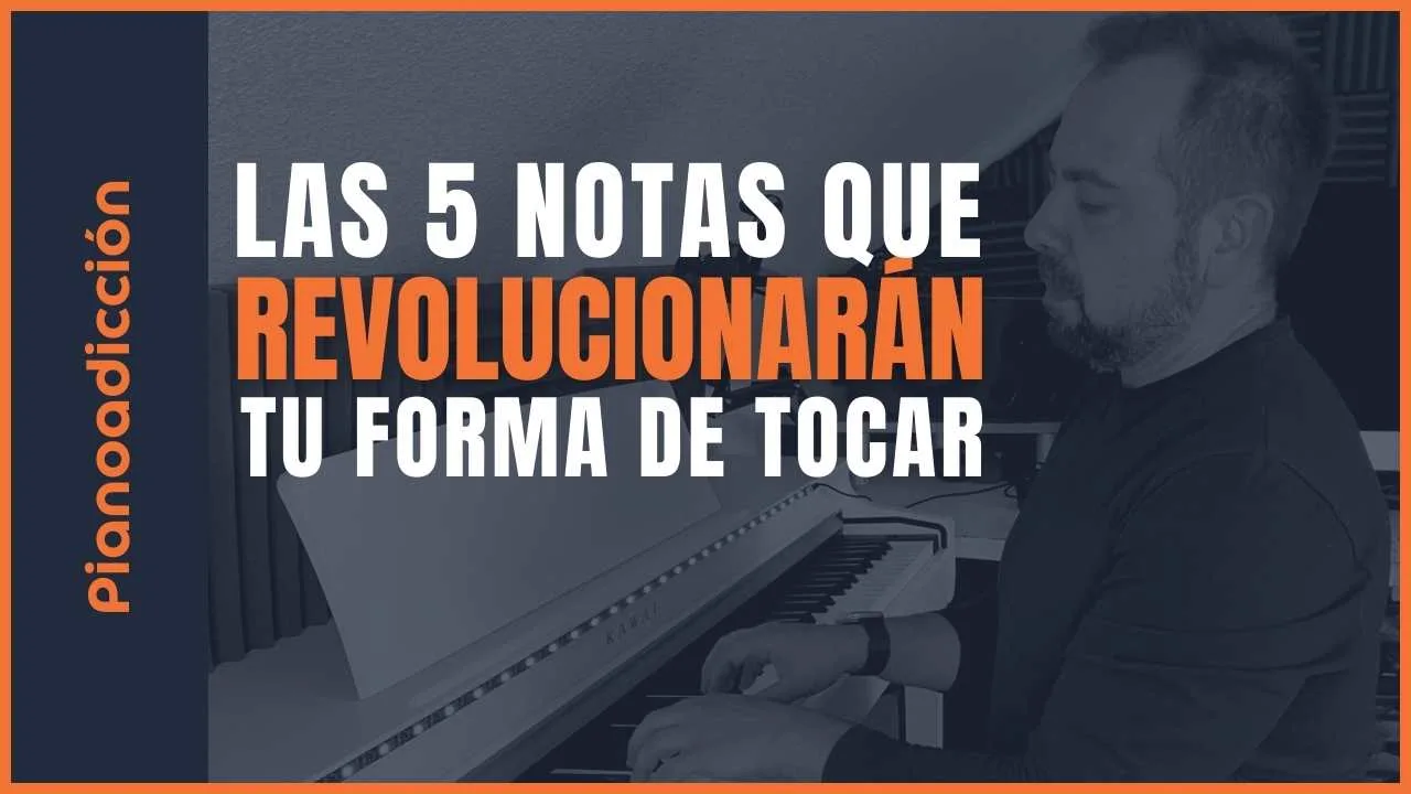 Las 5 notas que revolucionarán tu forma de tocar